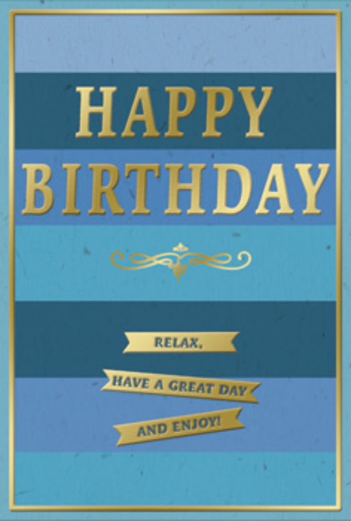 A stylish birthday card in blue and gold is shown as if resting on a tidy sideboard in a Hornsey home, its design blending calmness with subtle festivity. The backdrop is a series of generous horizontal bands, each a different shade of blue, layered one above the other. At the base lies a rich, deep navy, gradually transitioning through cooler marine and teal tones into a pale, airy blue at the top, like watching the sky open above the rooftops near Hornsey station. Set against this soothing striped canvas, the words HAPPY BIRTHDAY are emblazoned in large, embossed gold lettering, each letter neatly spaced and slightly raised so that light seems to glide over the surface, giving off a gentle, refined sparkle. Beneath the greeting, a graceful golden flourish curls across the card, an ornamental motif that hints at traditional craftsmanship and timeless style. Below this ornate divider, three slim gold banners line up with quiet precision, each carrying a warm birthday sentiment: Relax, have a great day and enjoy! The tone feels personal and encouraging, like a friend reminding you to pause and celebrate yourself. A slim gold border traces the perimeter of the card, holding the composition together, much like a picture frame. The card's blue areas appear velvety and matte to the touch, while the gold details look embossed and smooth, inviting fingertips to follow the raised lines. Imagined beside a bouquet of fresh birthday flowers delivered locally in Hornsey, this card adds a serene yet joyful note to the celebration, capturing the feeling of a peaceful, well-deserved day off.